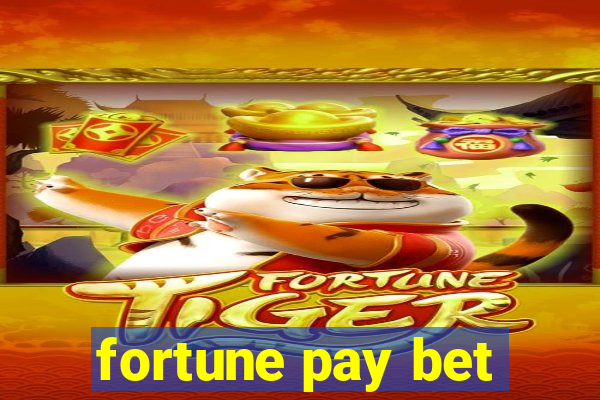 fortune pay bet